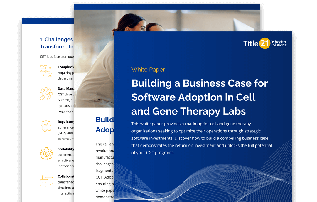 Building a Business Case for Software Adoption in Cell and Gene Therapy Labs